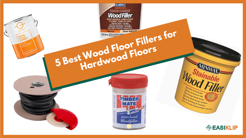 5 Best Wood Floor Fillers for Hardwood Floors – Easiklip Floors