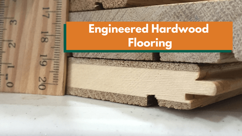 Engineered Hardwood Flooring