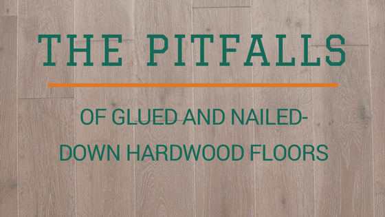 gluing vs nailing hardwood floors