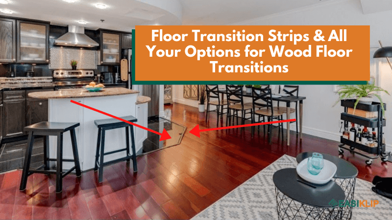 Floor Transition Strips & All Your Options for Wood Floor Transitions