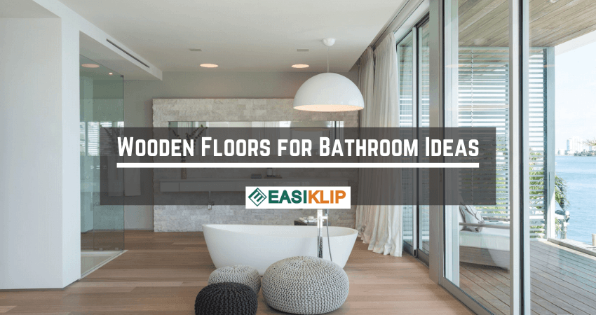 Wooden Floors for Bathroom Ideas