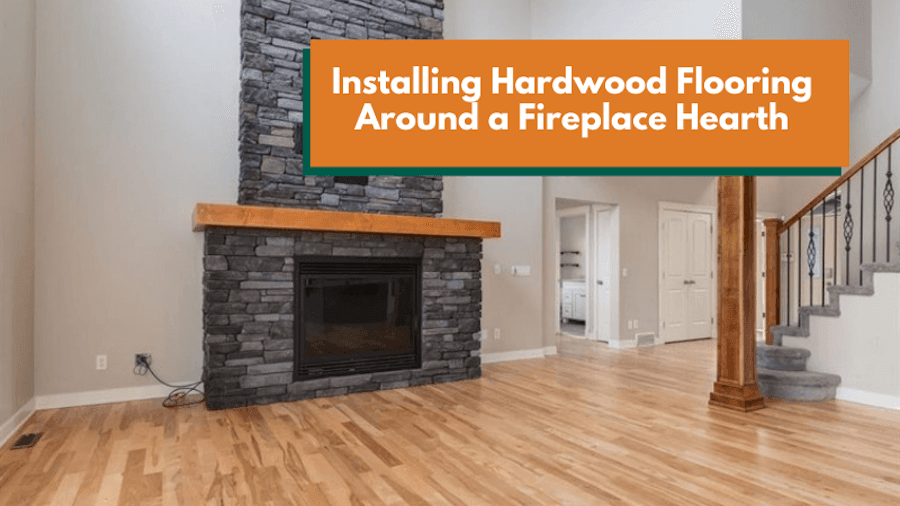 Installing Hardwood Flooring Around a Fireplace Hearth - Easiklip Floors