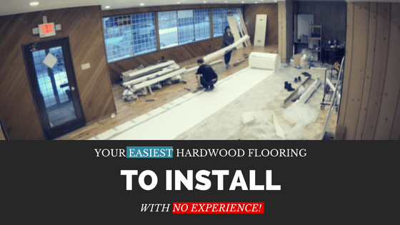 Your Easy to Install Wood Flooring (No Experience Needed)