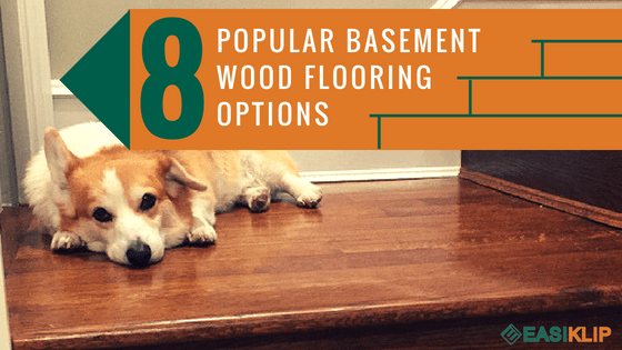 8 Best Basement Wood Flooring Brand and Options
