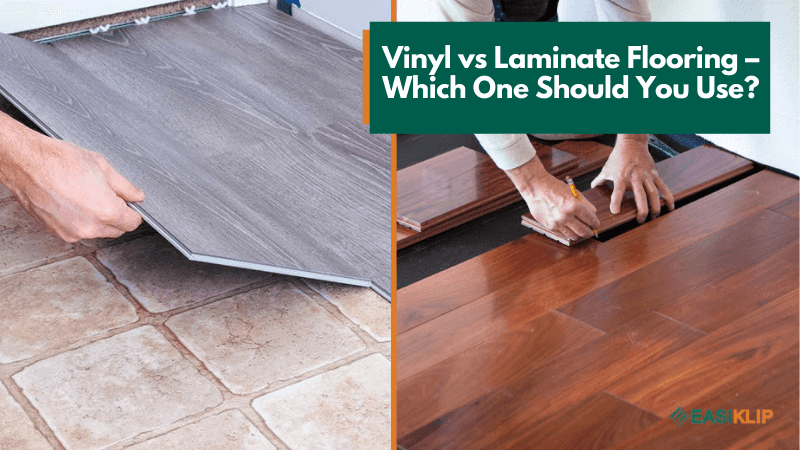 Vinyl vs Laminate Flooring – Which One Should You Use?