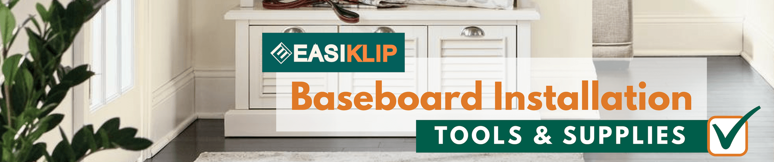 Baseboard Trim Installation Tools - Easiklip Floors